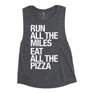 Sarah Marie Design Run All The Miles, Eat All The Pizza Muscle Tank - medium
